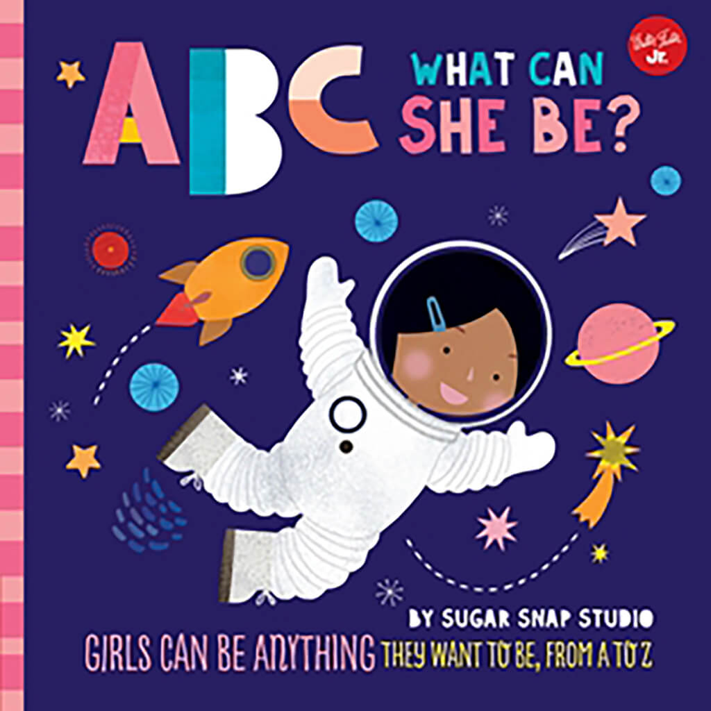 ABC for Me: ABC What Can She Be? Book