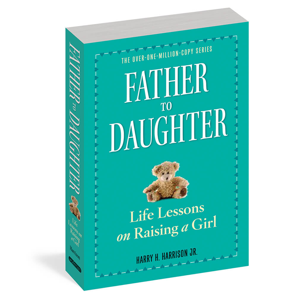 Life Lessons on Raising a Girl: Father to Daughter Book