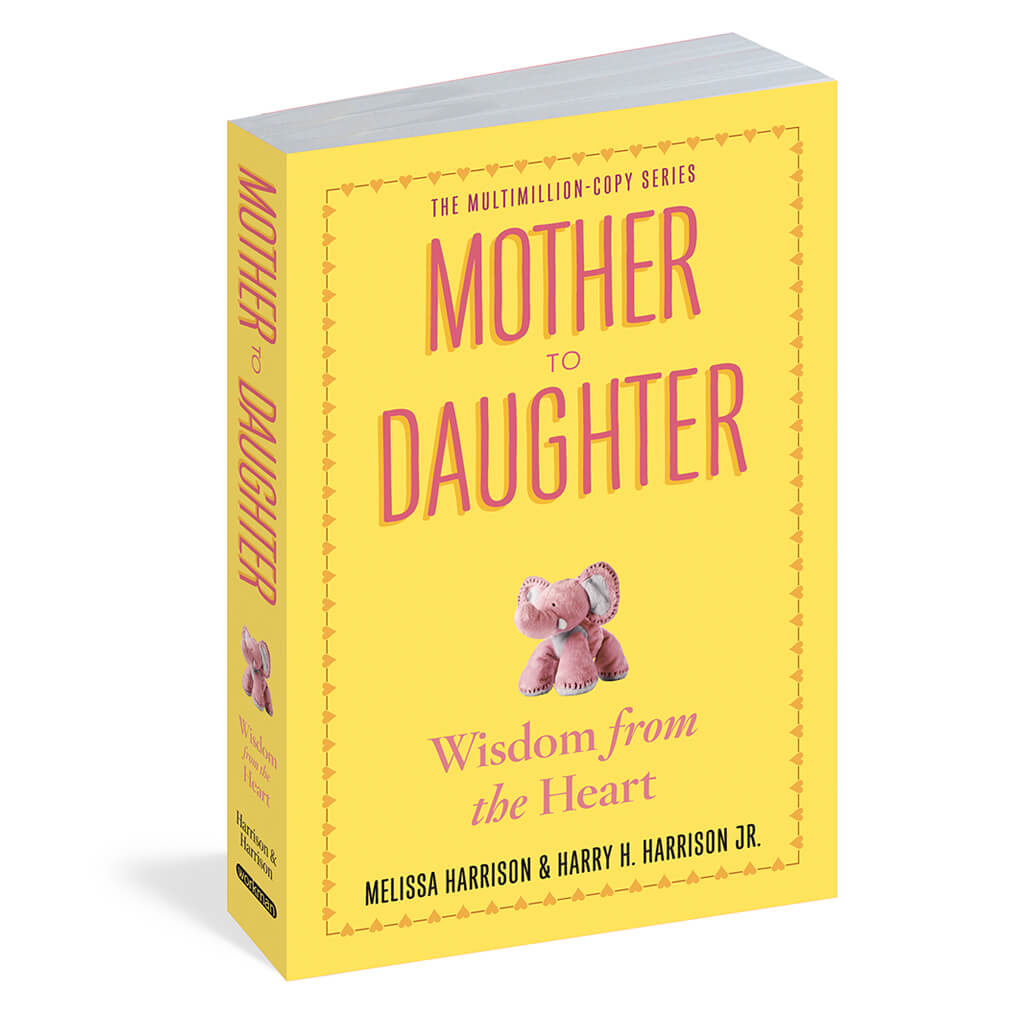 Wisdom From The Heart: Mother To Daughter Book